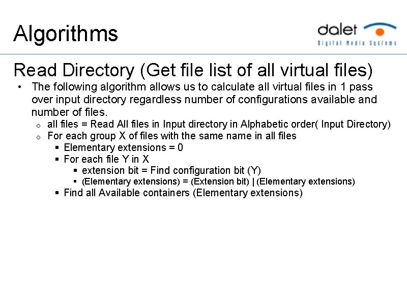 Algorithms Read Directory (Get file list of all virtual files) • The following algorithm