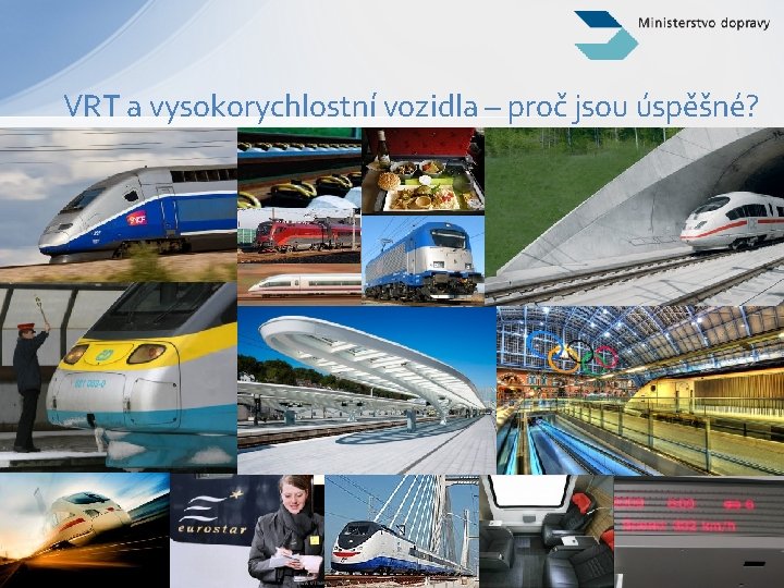 VRT a vysokorychlostní vozidla – proč jsou úspěšné? 