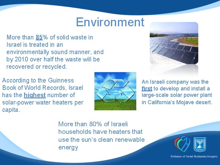 Environment More than 85% of solid waste in Israel is treated in an environmentally