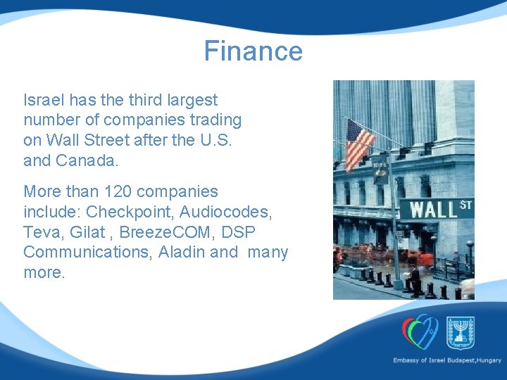 Finance Israel has the third largest number of companies trading on Wall Street after