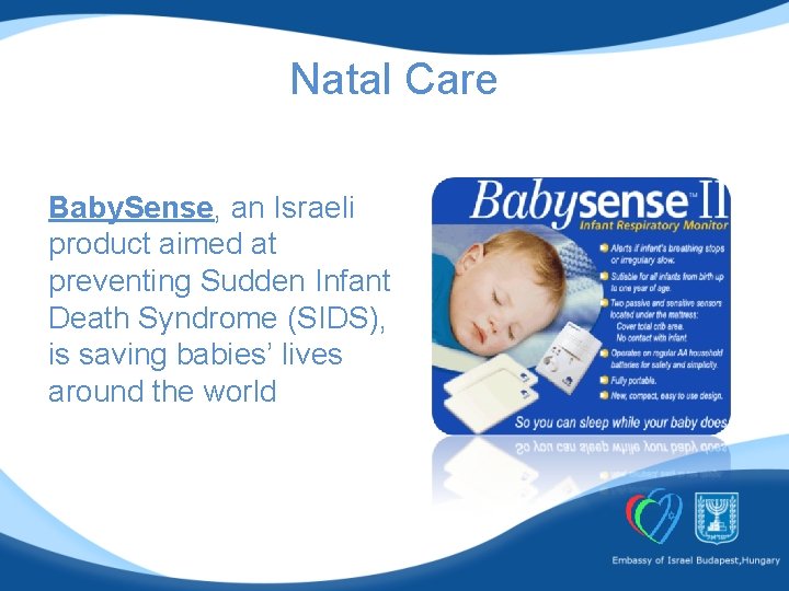 Natal Care Baby. Sense, an Israeli product aimed at preventing Sudden Infant Death Syndrome