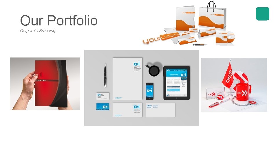 Our Portfolio Corporate Branding- 