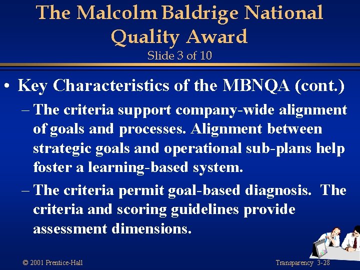 The Malcolm Baldrige National Quality Award Slide 3 of 10 • Key Characteristics of