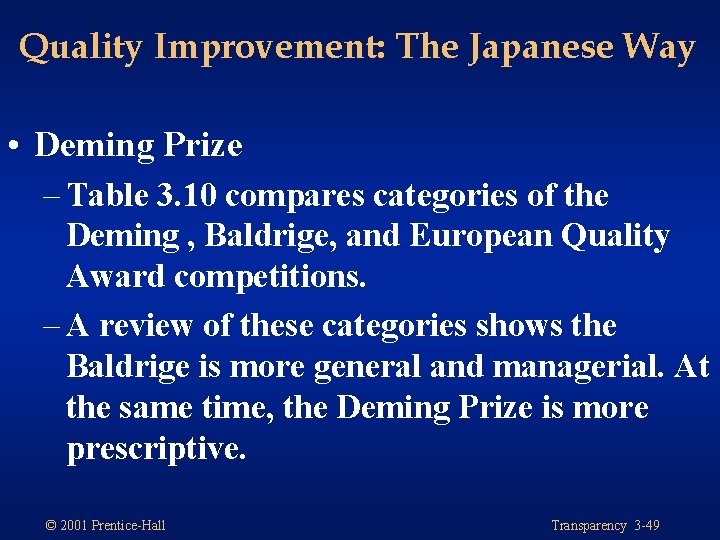 Quality Improvement: The Japanese Way • Deming Prize – Table 3. 10 compares categories