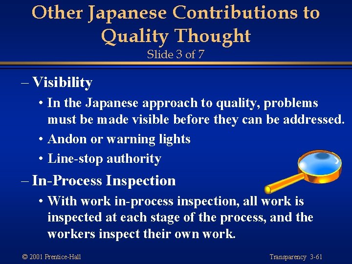 Other Japanese Contributions to Quality Thought Slide 3 of 7 – Visibility • In