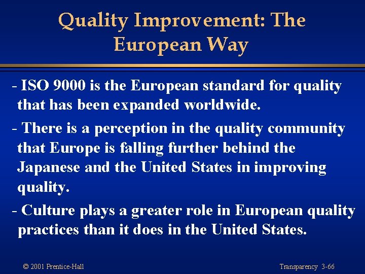 Quality Improvement: The European Way - ISO 9000 is the European standard for quality