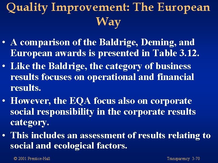 Quality Improvement: The European Way • A comparison of the Baldrige, Deming, and European