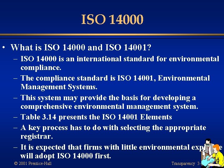 ISO 14000 • What is ISO 14000 and ISO 14001? – ISO 14000 is