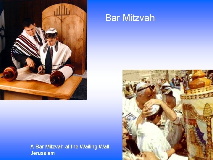 Bar Mitzvah A Bar Mitzvah at the Wailing Wall, Jerusalem 