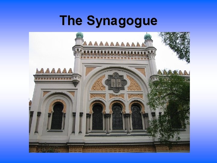 The Synagogue 