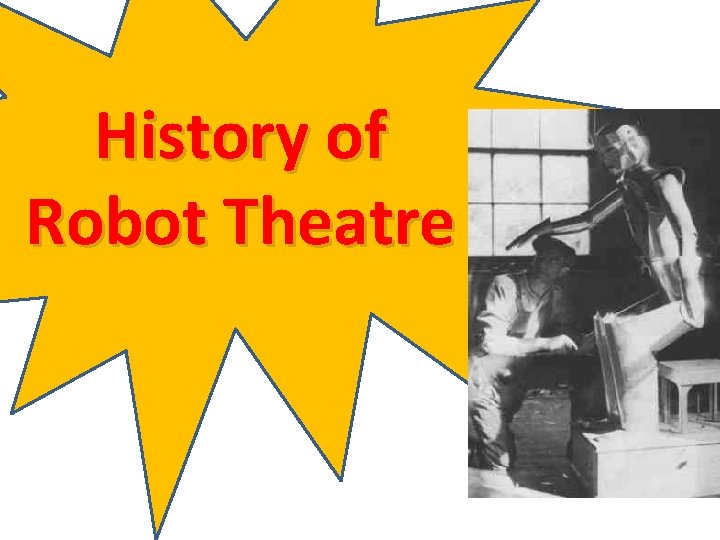 History of Robot Theatre 