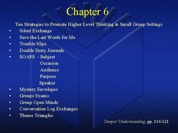 Chapter 6 • • • Ten Strategies to Promote Higher Level Thinking in Small