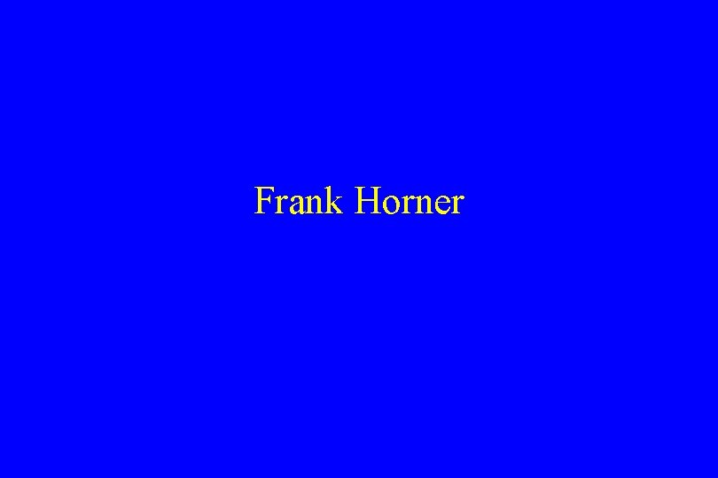 Frank Horner 