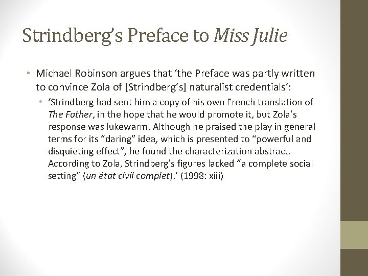 Strindberg’s Preface to Miss Julie • Michael Robinson argues that ‘the Preface was partly