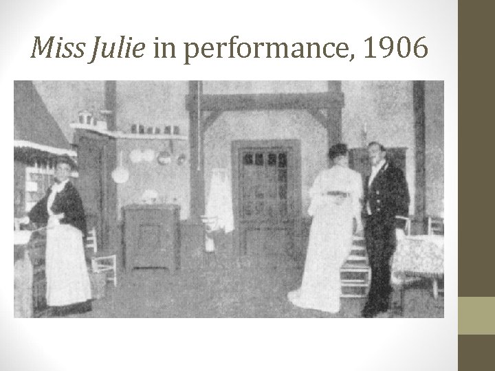 Miss Julie in performance, 1906 