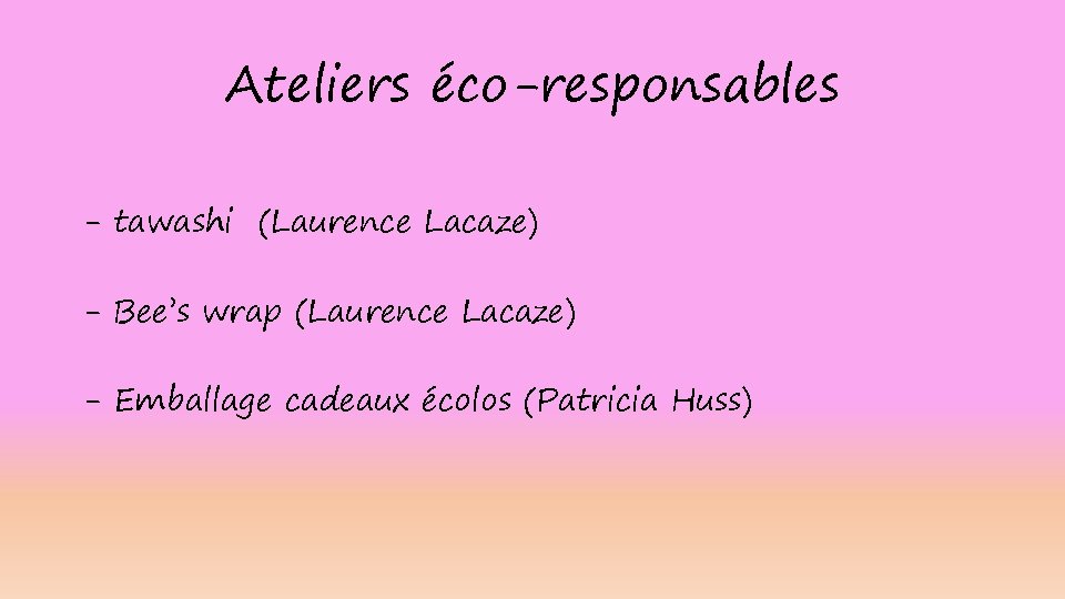 Ateliers éco-responsables - tawashi (Laurence Lacaze) - Bee’s wrap (Laurence Lacaze) - Emballage cadeaux