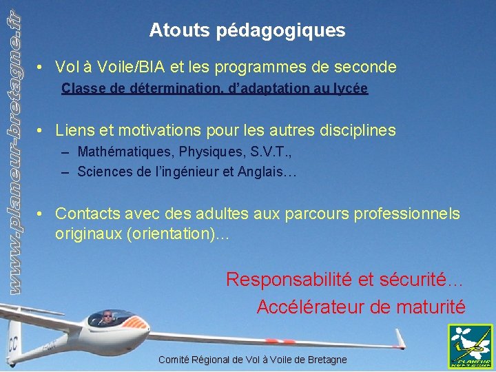 Atouts pédagogiques • Vol à Voile/BIA et les programmes de seconde Classe de détermination,