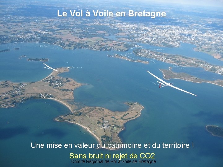 Le Vol à Voile en Bretagne Une mise en valeur du patrimoine et du