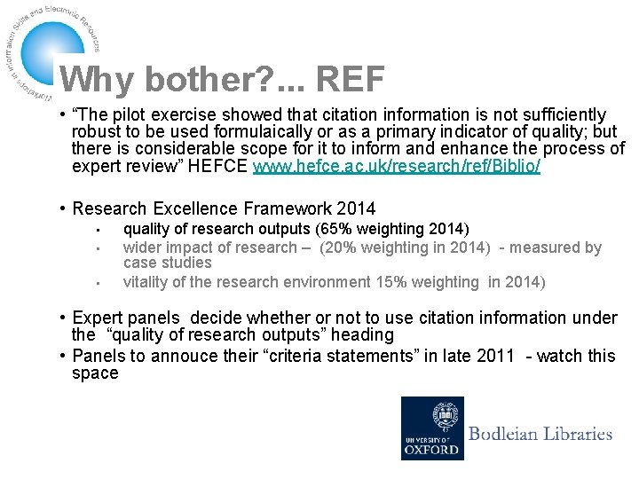 Why bother? . . . REF • “The pilot exercise showed that citation information