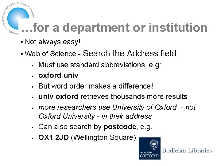 …for a department or institution • Not always easy! • Web of Science -