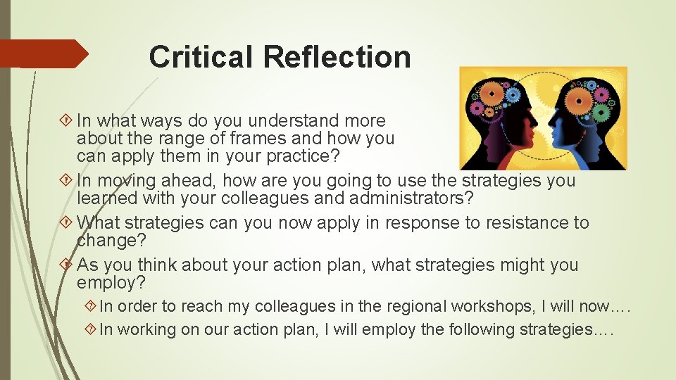 Critical Reflection In what ways do you understand more about the range of frames