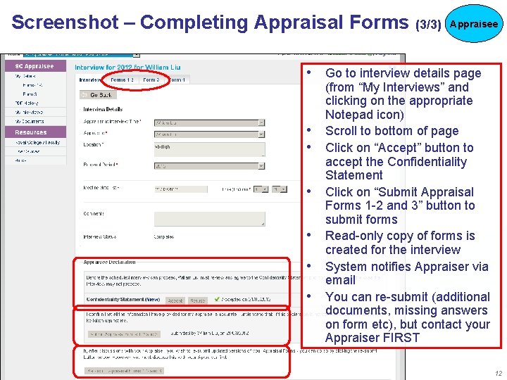 Screenshot – Completing Appraisal Forms (3/3) Appraisee • Go to interview details page •