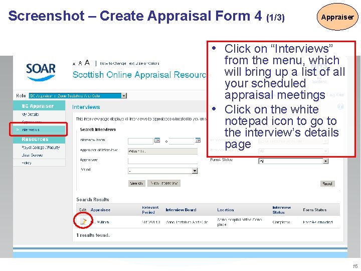Screenshot – Create Appraisal Form 4 (1/3) Appraiser • Click on “Interviews” from the