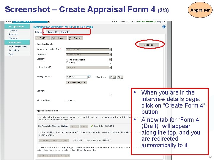Screenshot – Create Appraisal Form 4 (2/3) Appraiser • When you are in the