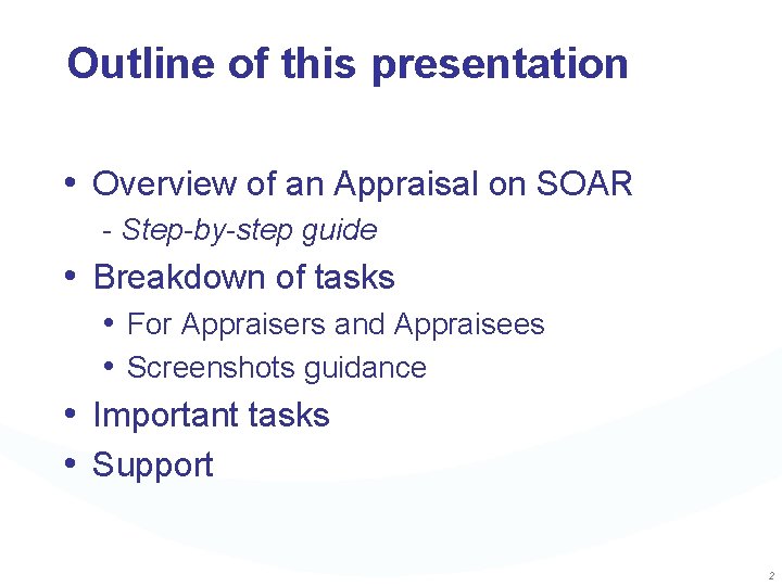 Outline of this presentation • Overview of an Appraisal on SOAR - Step-by-step guide