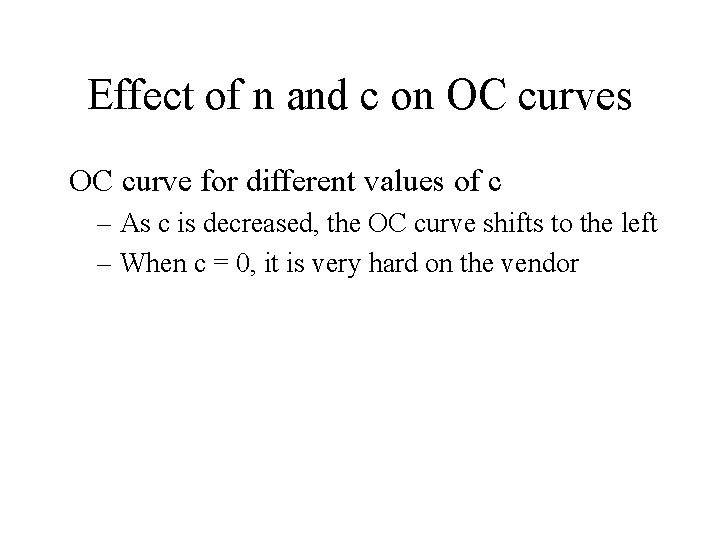 Effect of n and c on OC curves OC curve for different values of