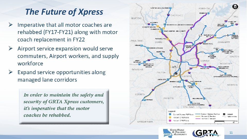 The Future of Xpress Ø Imperative that all motor coaches are rehabbed (FY 17
