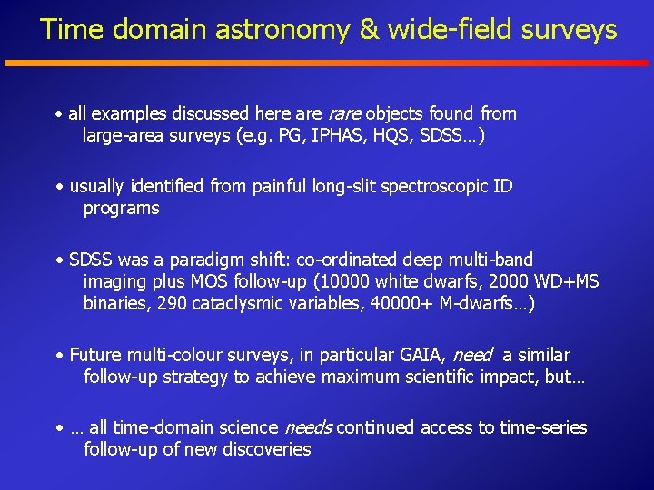 Time domain astronomy & wide-field surveys • all examples discussed here are rare objects