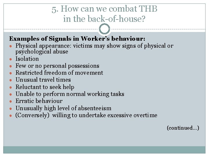 5. How can we combat THB in the back-of-house? Examples of Signals in Worker’s