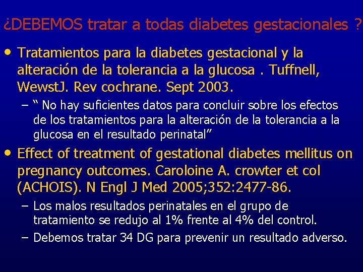 ¿DEBEMOS tratar a todas diabetes gestacionales ? • Tratamientos para la diabetes gestacional y