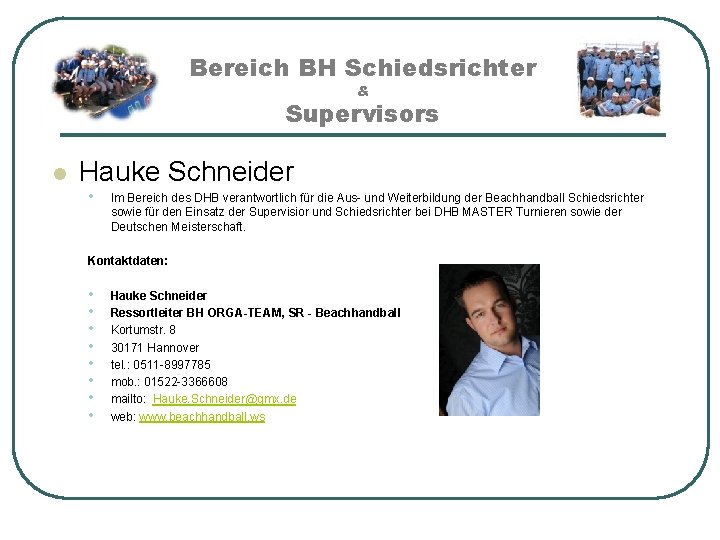 Bereich BH Schiedsrichter & Supervisors l Hauke Schneider • Im Bereich des DHB verantwortlich
