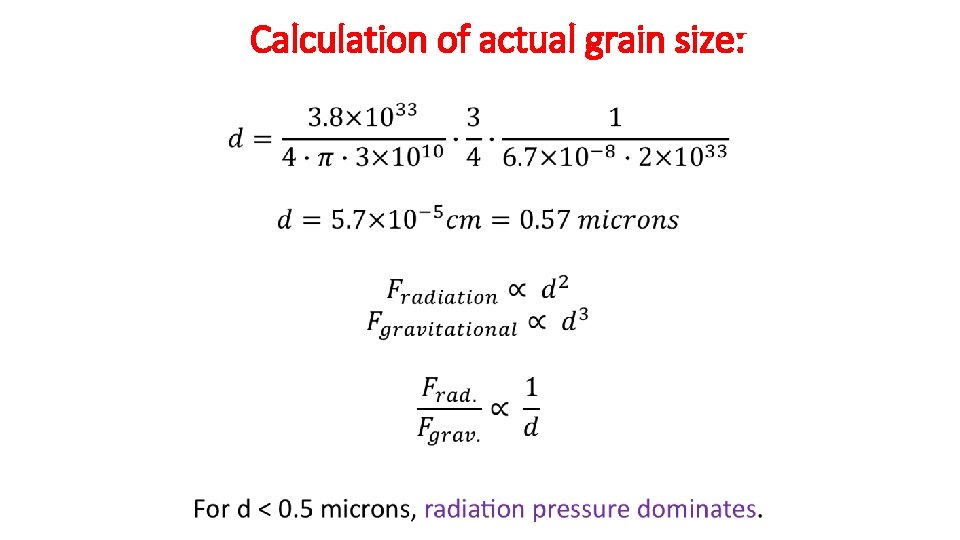 Calculation of actual grain size: • 