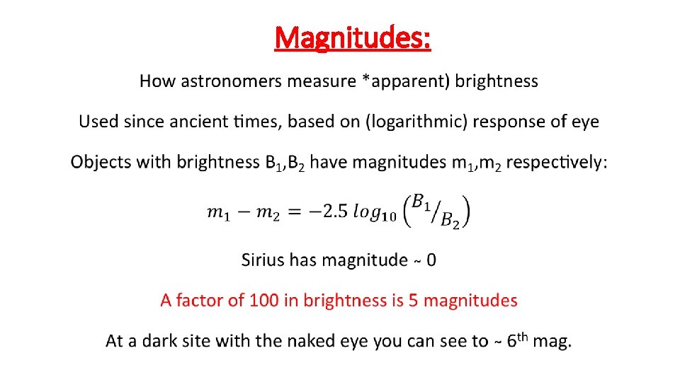 Magnitudes: • 