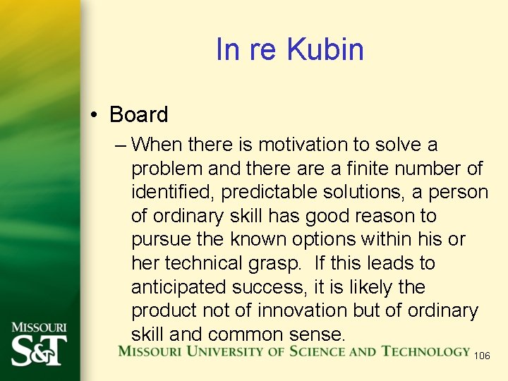In re Kubin • Board – When there is motivation to solve a problem