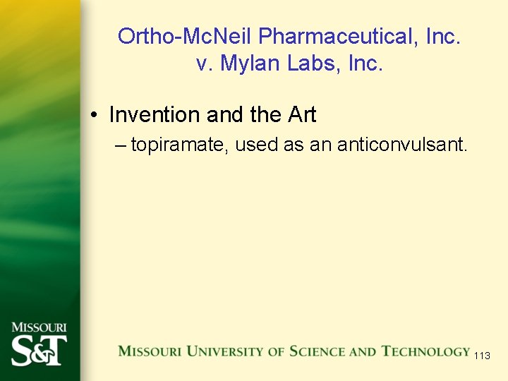 Ortho-Mc. Neil Pharmaceutical, Inc. v. Mylan Labs, Inc. • Invention and the Art –