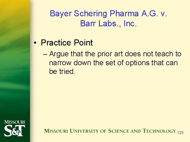 Bayer Schering Pharma A. G. v. Barr Labs. , Inc. • Practice Point –