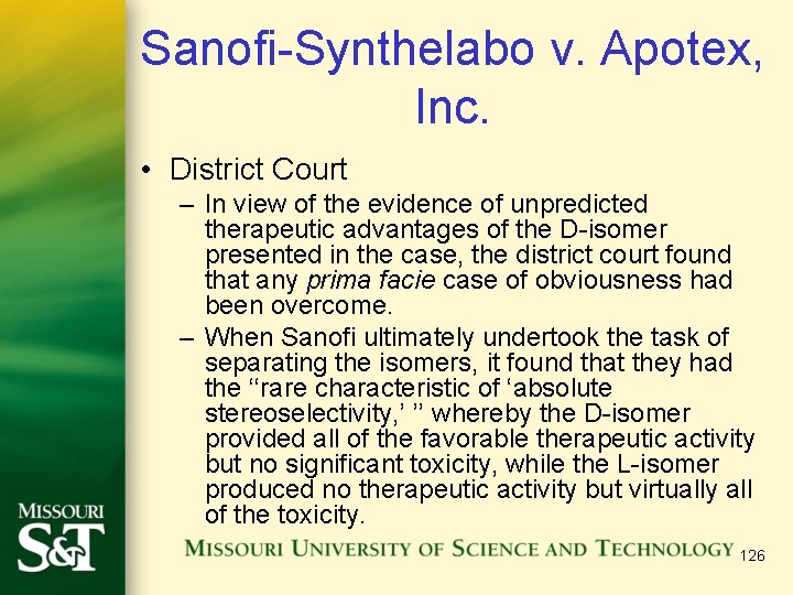 Sanofi-Synthelabo v. Apotex, Inc. • District Court – In view of the evidence of