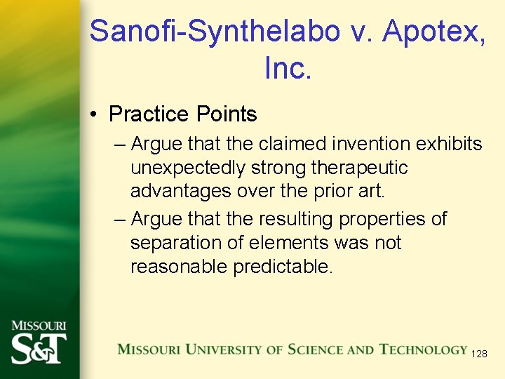Sanofi-Synthelabo v. Apotex, Inc. • Practice Points – Argue that the claimed invention exhibits