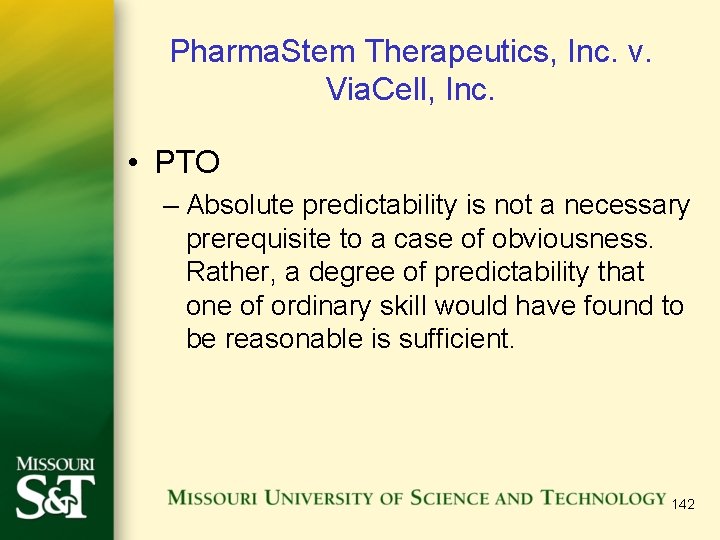 Pharma. Stem Therapeutics, Inc. v. Via. Cell, Inc. • PTO – Absolute predictability is