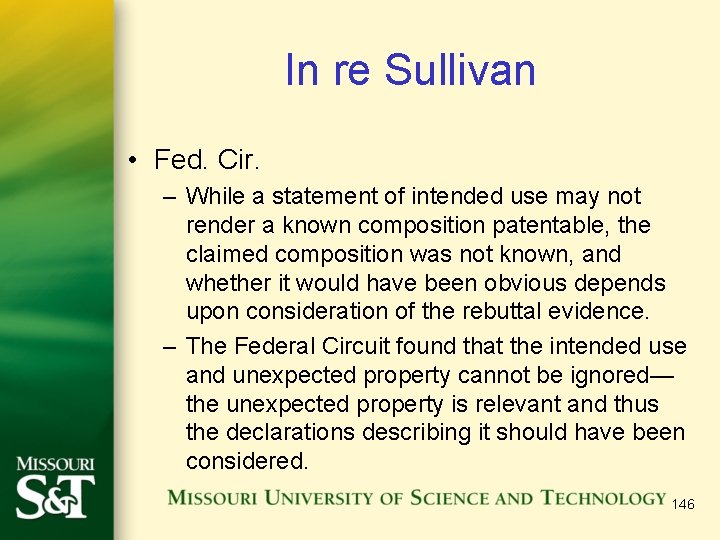 In re Sullivan • Fed. Cir. – While a statement of intended use may