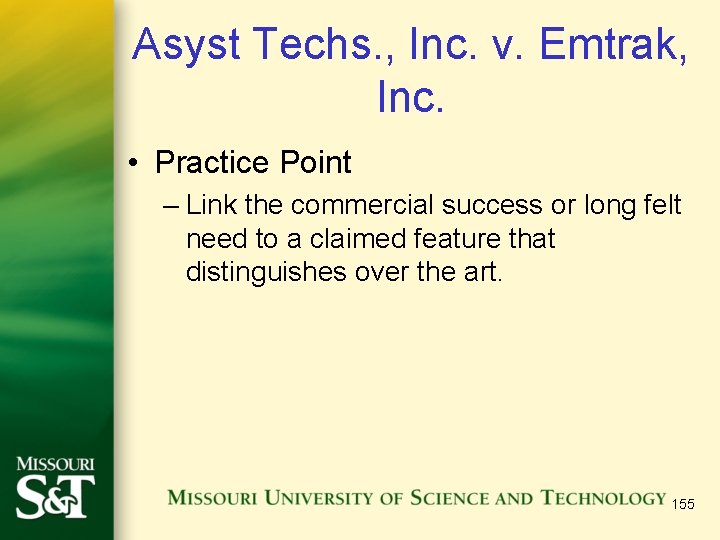 Asyst Techs. , Inc. v. Emtrak, Inc. • Practice Point – Link the commercial
