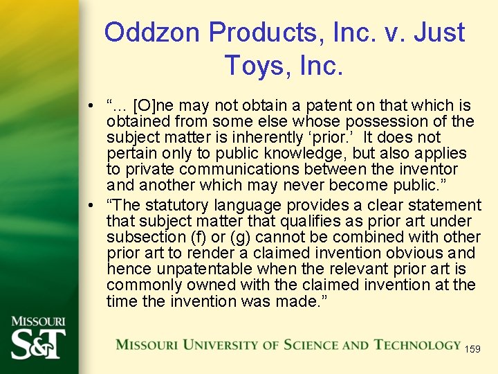 Oddzon Products, Inc. v. Just Toys, Inc. • “… [O]ne may not obtain a
