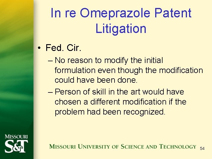 In re Omeprazole Patent Litigation • Fed. Cir. – No reason to modify the