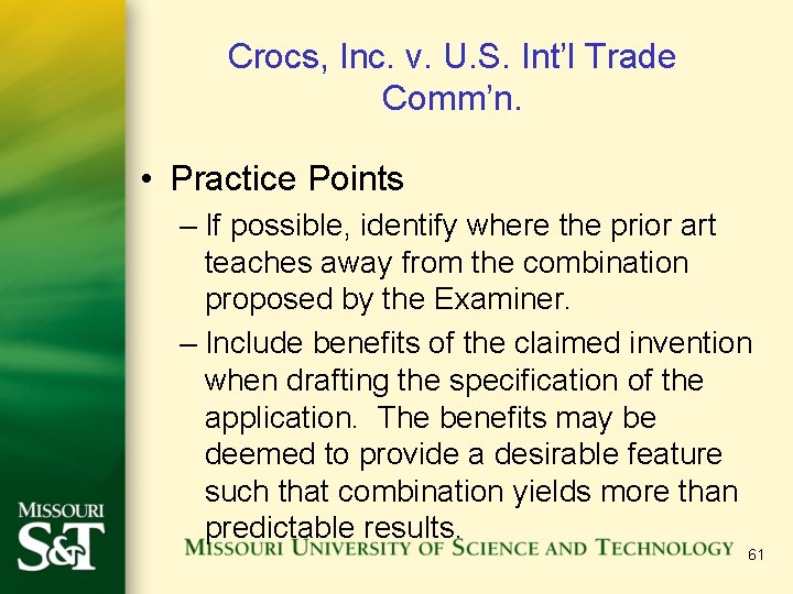Crocs, Inc. v. U. S. Int’l Trade Comm’n. • Practice Points – If possible,