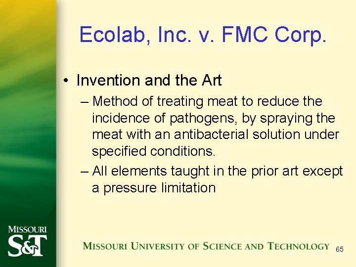 Ecolab, Inc. v. FMC Corp. • Invention and the Art – Method of treating