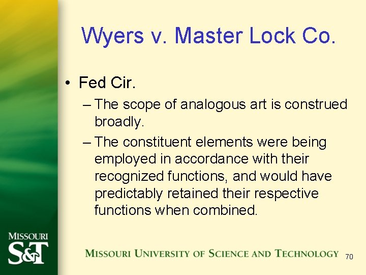 Wyers v. Master Lock Co. • Fed Cir. – The scope of analogous art